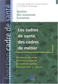 LES CADRES DE SANTE DES CADRES DE METIER - GESTION DES RESSOURCES HUHMAINES