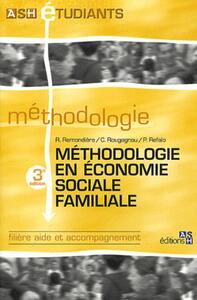 METHODOLOGIE EN ECONOMIE SOCIALE FAMILIALE - 3E EDITION - FILIERE AIDE ET ACCOMPAGNEMENT.