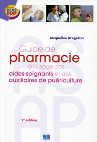 GUIDE DE PHARMACIE A L'USAGE DES AIDES SOIGNANTS ET DES AUXILIAIRES DE PUERICULT