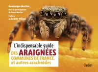 L'indispensable guide des araignées de France et autres arachnides