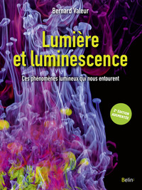 Lumière et luminescence, 2e édition