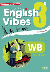 English Vibes 3e, Cahier d'activités