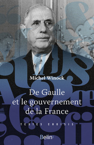 De Gaulle et le gouvernement de la France