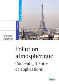 POLLUTION ATMOSPHERIQUE - CONCEPTS, THEORIE ET APPLICATION