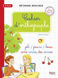 CAHIER D'ORTHOGRAPHE - BOSCHER