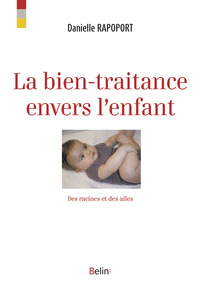 LA BIEN-TRAITANCE ENVERS L'ENFANT
