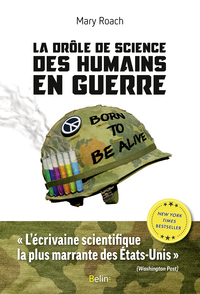 La drôle de science des humains en guerre