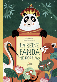 LA REINE PANDA NE DORT PAS