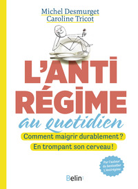 L'antirégime au quotidien