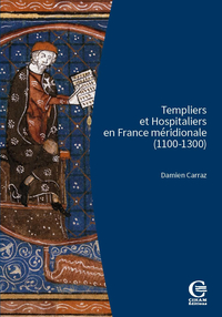 Templiers et Hospitaliers en France méridionale