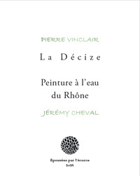 La Décize/Peinture à l'eau du Rhône