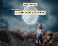 Un monde où bébé gère