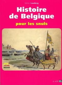 HISTOIRE DE BELGIQUE POUR LES SNULS