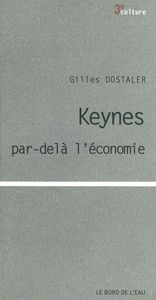 Keynes Par-Dela l'Économie