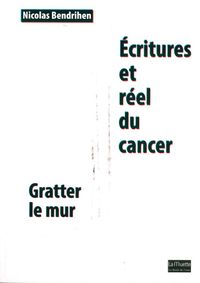 Écritures et Réel du Cancer