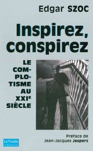 Inspirez, Conspirez