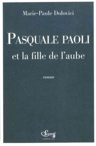 Pasquale Paoli et la Fille de l'Aube