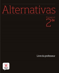 ALTERNATIVAS 2NDE - LIVRE DU PROFESSEUR