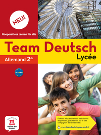 Team Deutsch Neu 2de, Livre de l'élève + CD