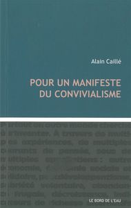 Pour un Manifeste du Convivialisme