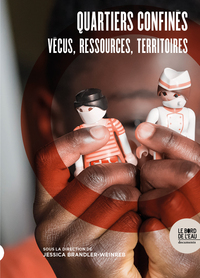 QUARTIERS CONFINES - VECUS, RESSOURCES, TERRITOIRES