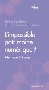 L'impossible patrimoine numérique?