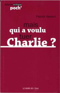 Mais qui a Voulu Tuer Charlie ?