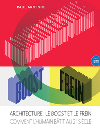 Architecture : le Boost et le Frein