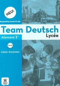 Team Deutsch Neu 1re, Cahier d'activités