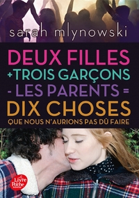 Deux filles + trois garçons - les parents = 10 choses que nous n'aurions jamais dû faire