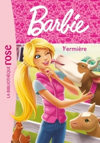 BARBIE - T04 - BARBIE - METIERS 04 - FERMIERE