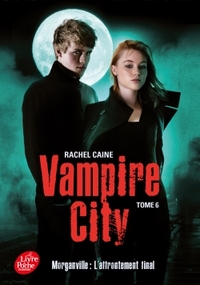 Vampire City - Tome 6 - Fin de partie