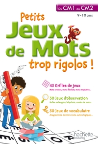 Petits jeux de mots trop rigolos - Du CM1 au CM2