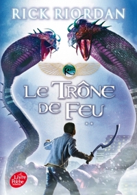 KANE CHRONICLES - TOME 2 - LE TRONE DE FEU