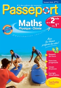 PASSEPORT CAHIER DE VACANCES - MATHS-SCIENCES PHYSIQUES DE LA 2DE A LA 1RE