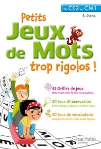 Petits jeux de mots trop rigolos - Du CE2 au CM1