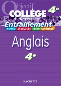 OBJECTIF COLLEGE - ENTRAINEMENT - ANGLAIS 4EME