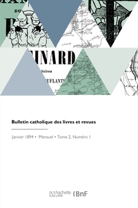 BULLETIN CATHOLIQUE DES LIVRES ET REVUES