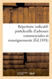 REPERTOIRE INDICATIF-PORTEFEUILLE D'ADRESSES COMMERCIALES ET RENSEIGNEMENTS TELS QUE EMPIRE FRANCAIS