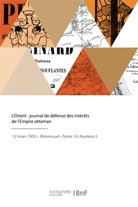 L'ORIENT, JOURNAL DE DEFENSE DES INTERETS DE L'EMPIRE OTTOMAN