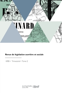 REVUE DE LEGISLATION OUVRIERE ET SOCIALE - LOIS ET REGLEMENTS, DEBATS ET PROJETS PARLEMENTAIRES, CON