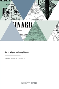 LA CRITIQUE PHILOSOPHIQUE - POLITIQUE, SCIENTIFIQUE, LITTERAIRE