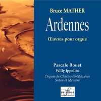 ARDENNES - OEUVRES POUR ORGUE