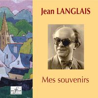 JEAN LANGLAIS, MES SOUVENIRS