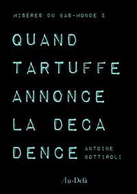 Quand Tartuffe annonce la décadence