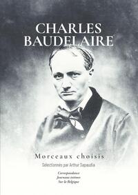 CHARLES BAUDELAIRE - MORCEAUX CHOISIS