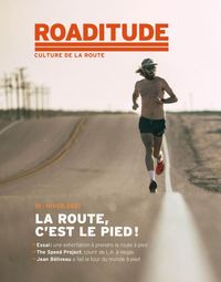 Roaditude N°10 La route c'est le pied - Hiver 2021