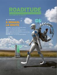 Roaditude N°14 : A demain, la route - Hiver 2023