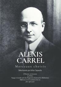 ALEXIS CARREL - MORCEAUX CHOISIS