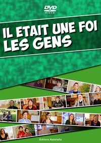 Il était une foi les gens